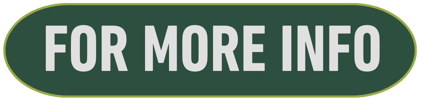 Green button with 'FOR MORE INFO' text